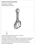 New Oem Gm Connecting Rod For 00-05 Chevrolet Impala 3.8 12593374. Fixed Price $125.00.