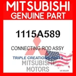 Genuine Mitsubishi 1115A589 Connecting Rod Assy Oem. Fixed Price $129.73.
