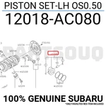 12018AC080 Genuine Subaru Piston Set-lh OS0.50 12018-AC080. Fixed Price $45.20.
