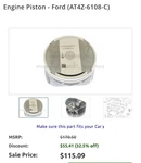 Genuine Ford Engine Piston AT4Z-6108-C. Fixed Price $75.00.