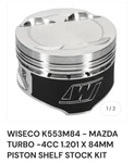 Wiseco K553M84 Piston Kit Mazda - 84MM (3.307) Bore. Fixed Price $599.00.