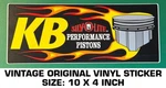 Kb Silv-o-lite Performance Pistons Vintage Original Vinyl Decal Sticker-racing. Fixed Price $10.06.