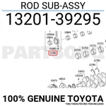 1320139295 Genuine Toyota Rod Sub-assy 13201-39295. Fixed Price $108.16.