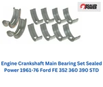 Engine Crankshaft Main Bearing Set Sealed Power 1961-76 Ford Fe 352 360 390 Std. Fixed Price $119.95.