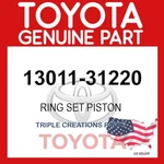 Genuine Toyota Ring Set Piston 13011-31220 Oem 1301131220. Fixed Price $138.40.